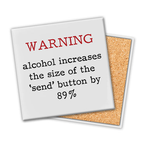 Warning Alcohol Increases The Size | Coaster - Tricia's Gems
