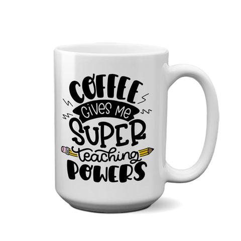 Super Teaching Powers | Coffee Mug - Tricia's Gems