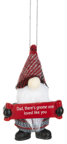 Ornament - Dad, there's gnome one loved like you. - Tricia's Gems