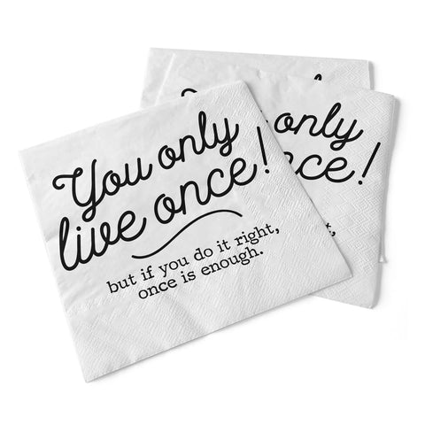 You Only Live Once Beverage Napkins