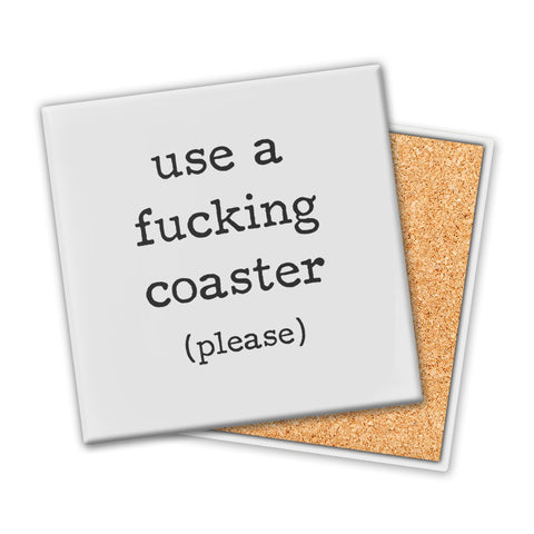 Use A F--King Coaster | Coaster - Tricia's Gems