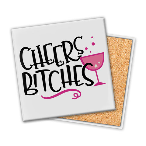 Cheers B-Tches | Coaster - Tricia's Gems