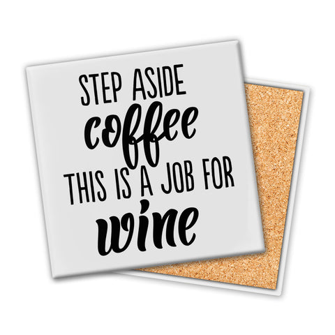 Step Aside Coffee | Coaster - Tricia's Gems