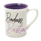 Badass Besties Coffe Mug | Our Name Is Mud