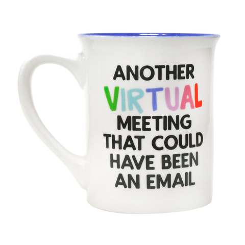 Not Feelin' Worky Mug | Our Name Is Mud