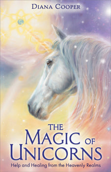 Magic of Unicorns spiritual healing book by Diana Cooper paperback cover
