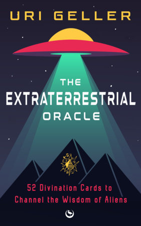The Extraterrestrial Oracle card deck by Uri Geller cover