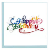 Quilled Happy Birthday Greeting Card featuring colourful rainbow Happy Birthday lettering