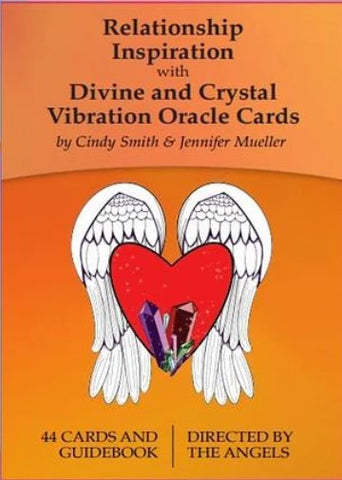 Relationship Inspiration with Divine and Crystal Vibration Oracle Card Deck by Jennifer Mueller and Cindy Smith for spiritual guidance and healing.