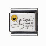 Oops... I Did It Again stainless steel Italian charm