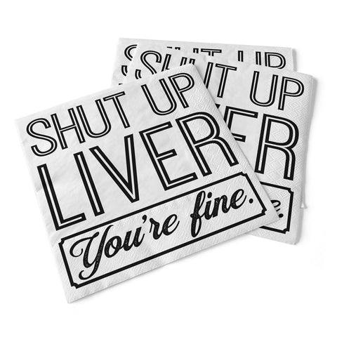 Shut Up Liver | Beverage Napkins - Tricia's Gems