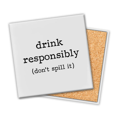 Drink Responsibly | Coaster - Tricia's Gems