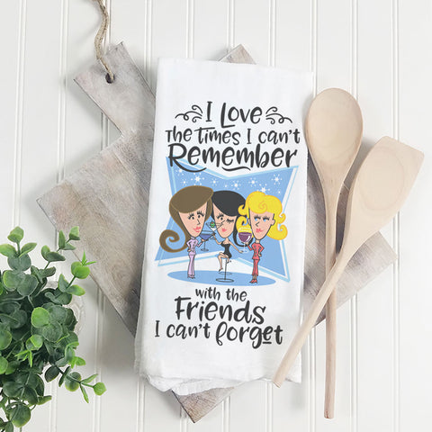 I Love The Times I Can't Remember | Towel - Tricia's Gems