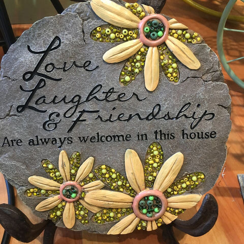 Love, Laughter & Friends are always welcome - Tricia's Gems