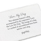 Love My Dog - by Pyrrha - Tricia's Gems