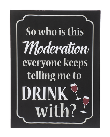 Sign - So who is this moderation everyone keeps telling me to drink with - Tricia's Gems