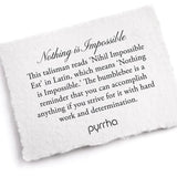 Nothing Is Impossible | Pyrrha - Tricia's Gems